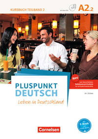 Pluspunkt Deutsch. Leben in Deutschland A2.2. Kursbuch (+ DVD)