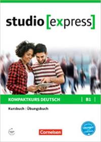 Studio [express] B1 - Kurs- und Übungsbuch mit Audios online