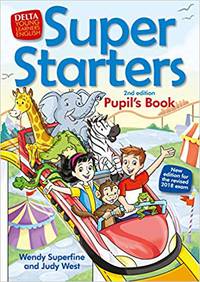 Super Starters: An activity-based course for young learners. Pupil's Book