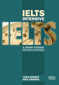 IELTS Intensive. A Short Course for IELTS Success (+ CD-ROM)