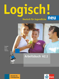 Logisch! neu A2.1. Deutsch für Jugendliche. Arbeitsbuch mit Audio-Dateien zum Download