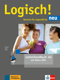 Logisch! neu A2. Deutsch für Jugendliche. Lehrerhandbuch mit Video-DVD (+ DVD)