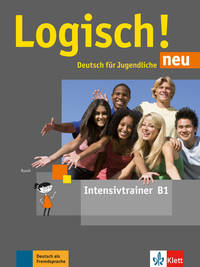 Logisch B1. Deutsch fur Jugendliche. Intensivtrainer