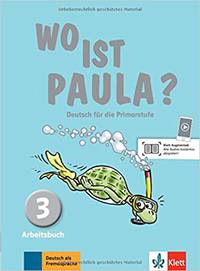 Wo ist Paula? Arbeitsbuch 3 mit CD-Rom (+ CD-ROM)
