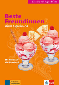 Beste Freundinnen. A1. Lektüren für Jugendliche. Buch mit Audio-Download