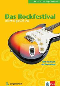 Das Rockfestival. Lektüren für Jugendliche. Buch mit Audio-Download