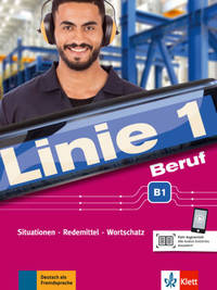 Linie 1. Beruf B1. Kurs- und Übungsbuch mit Audios (+ Audio CD)