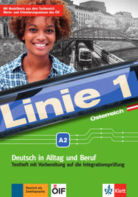 Linie 1. A2. Österreich. Deutsch in Alltag und Beruf plus Werte- und Orientierungsmodulen. Testheft mit Prüfungsvorbereitung (+ Audio CD)
