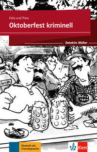 Oktoberfest kriminell: Lektüre mit Klett-Augmented-App. A1-A2