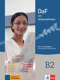 DaF im Unternehmen. B2. Kurs - und Übungsbuch mit Audios und Filmen online