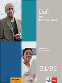 DaF im Unternehmen B1- B2 Uebungsbuch +Audios online