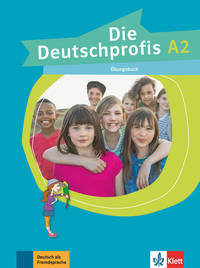 Die Deutschprofis. A2. Übungsbuch