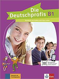 Die Deutschprofis. B1. Kursbuch mit Audios und Clips online