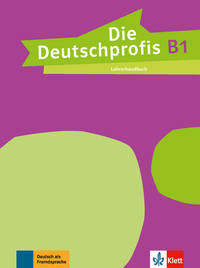 Die Deutschprofis. B1. Lehrerhandbuch
