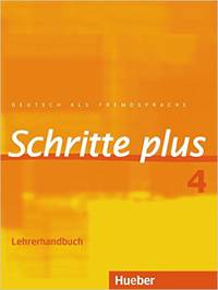Schritte Plus: Lehrerhandbuch 4