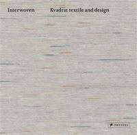 Interwoven. Kvadrat Textile and Design