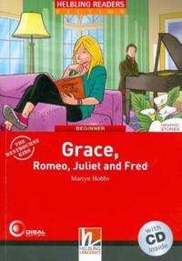 Grace, Romeo, Juliet and Fred. Level 2 (+ Audio CD)