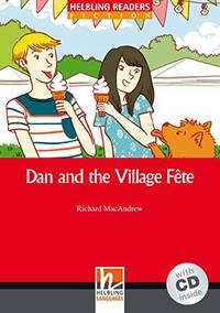Dan and the Village Fete. Level 1 (+ Audio CD)