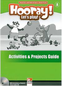 Hooray! Let's Play! A Activities and Projects (+ Audio CD)
