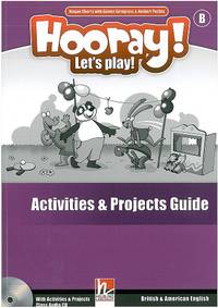 Hooray! Let's Play! - Level B: Actiitivities & Projects Teacher's Guide (+ CD-ROM)