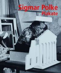 Sigmar Polke. Plakate