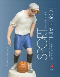 Sport in Soviet Porcelain, graphic arts and sculpture