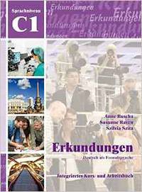 ccErkundungen Deutsch als Fremdsprache C1: Integriertes Kurs- und Arbeitsbuch (+ CD-ROM)