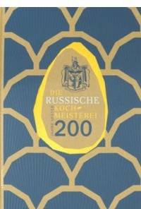 Die Russische Kochmeisterei - 200 Jahre spater