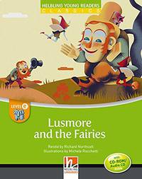Lusmore and the Fairies. Level e (+ Audio CD)