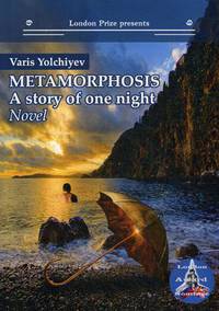 Metamorphosis. A Story of One Night