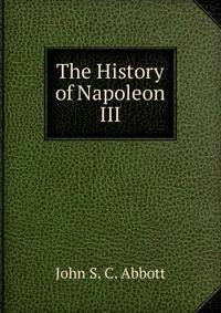 The History of Napoleon III