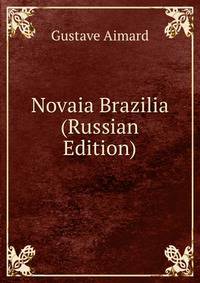 Novaia Brazilia (Russian Edition)