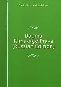 Dogma Rimskago Prava (Russian Edition)
