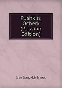 Pushkin; Ocherk (Russian Edition)