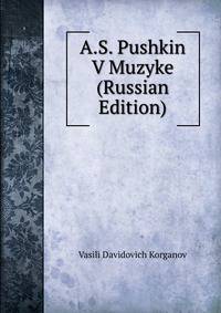 A.S. Pushkin V Muzyke (Russian Edition)