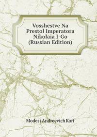 Vosshestve Na Prestol Imperatora Nikolaia I-Go (Russian Edition)