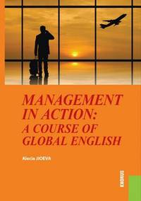 Management in Action: a course of Global English (для бакалавров). Учебное пособие