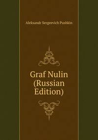 Graf Nulin (Russian Edition)
