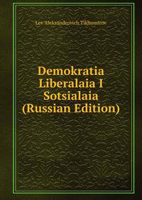 Demokratia Liberalaia I Sotsialaia (Russian Edition)