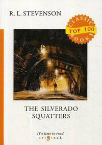 The Silverado Squatters