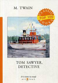 Tom Sawyer, Detective