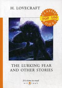 The Lurking Fear and Other Stories