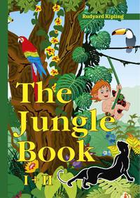 The Jungle Book 1 и 2 = Первая и Вторая Книга джунглей: на англ.яз