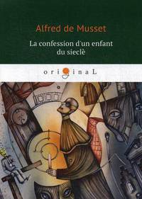 La confession d'un enfant du siecle