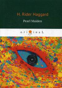 Pearl Maiden = Жемчужина Востока: на англ.яз
