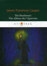 The Headsman: The Abbaye des Vignerons