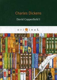 David Copperfield. Part I