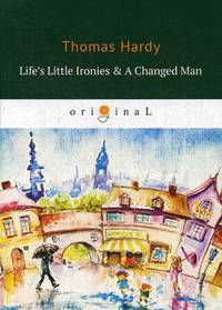 Life's Little Ironies & A Changed Man
