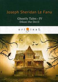 Ghostly Tales. Part 4: Dikon the Devil