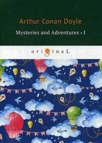 Mysteries and Adventures. Part 1